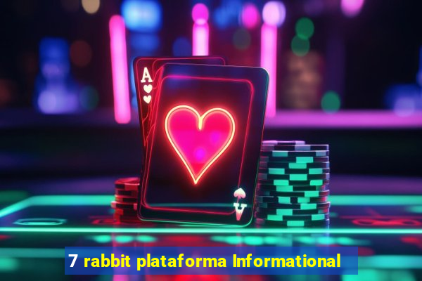 7 rabbit plataforma Informational